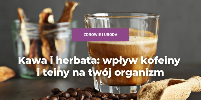 Kawa i herbata