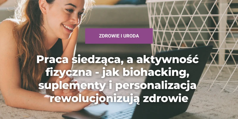 Praca siedząca a aktywność fizyczna