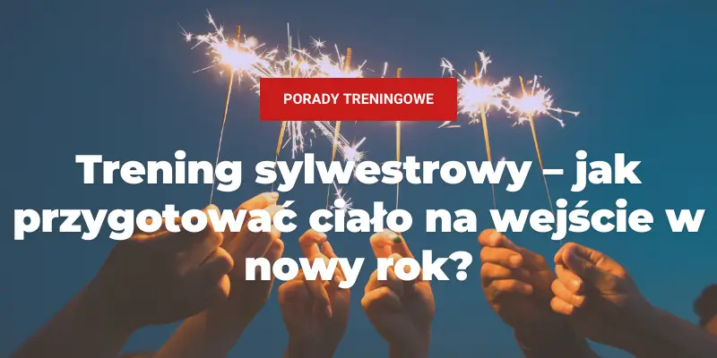 Trening sylwestrowy 2025
