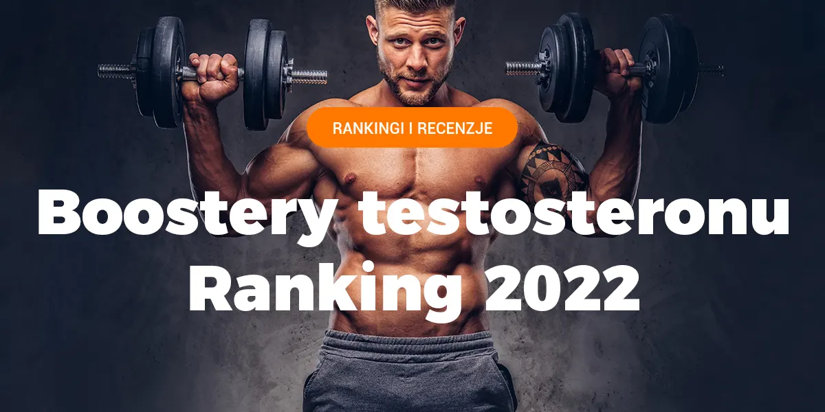 ranking boosterów testosteronu