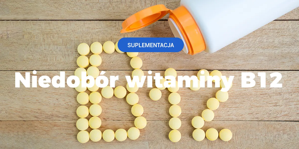 niedobor witaminy b12, brak witaminy b12 objawy