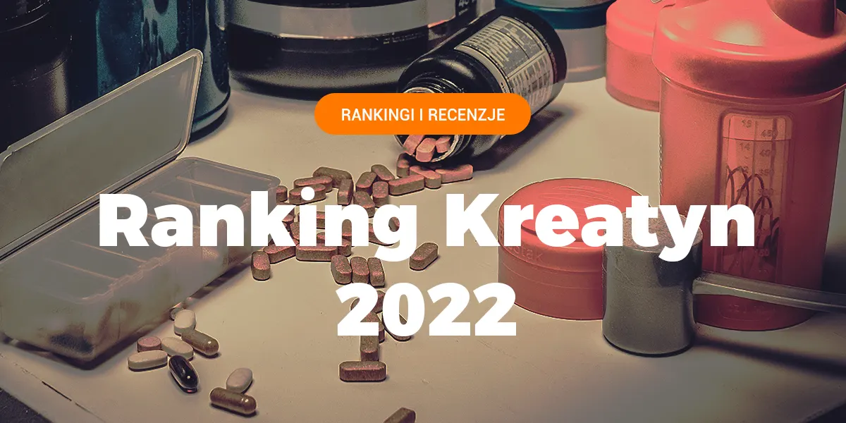 Ranking kreatyn 2022